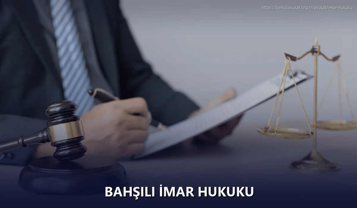 Bahşili İmar Hukuku