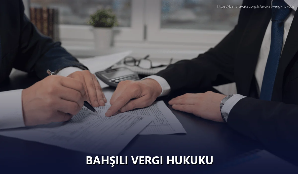 Bahşili Vergi Hukuku